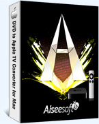 DVD to Apple TV Converter for Mac